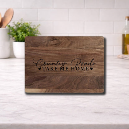 Engraved Cutting Board - Country Roads Take Me Home Walnut A